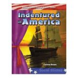 Indentured in America, Corinne Brown