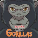 Dr. Susie Animal Safari - Gorillas, Sammie Kyng