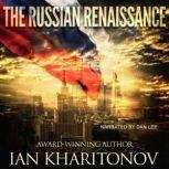 The Russian Renaissance, Ian Kharitonov