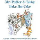 Mr. Putter and Tabby Bake the Cake, Cynthia Rylant
