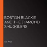 Boston Blackie and The Diamond Smugglers, Carl Amari