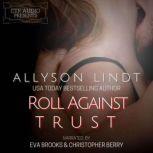 Roll Against Trust A Menage Romance, Allyson Lindt