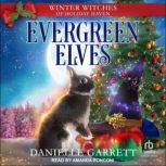 Evergreen Elves, Danielle Garrett