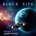Black Site, Savage Tempest