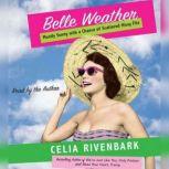 Belle Weather, Celia Rivenbark