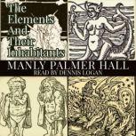 The Elements and Their Inhabitants, Manly Palmer Hall