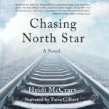 Chasing North Star A Novel, Heidi McCrary