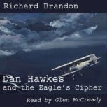 Dan Hawkes and the Eagle's Cipher, Richard Brandon