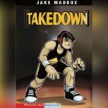 Takedown, Jake Maddox