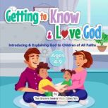 Getting to Know & Love God, The Sincere Seeker Kids Collection