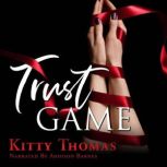 Trust Game, Kitty Thomas
