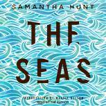 The Seas, Samantha Hunt