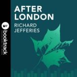 After London Booktrack Edition, Richard Jeffries