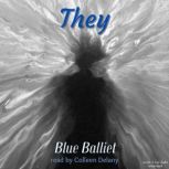 They, Blue Balliett