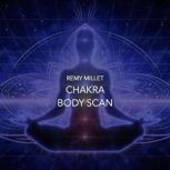 Chakra Body Scan, Remy Millet