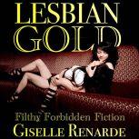 Lesbian Gold Filthy Forbidden Fiction, Giselle Renarde