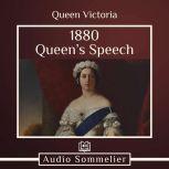 1880 Queens Speech, Queen Victoria