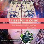 Traveler's Zone A LitRPG Novel, Chris Pavesic