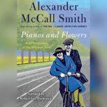 Pianos and Flowers, Alexander McCall Smith