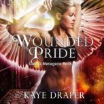 Wounded Pride, Kaye Draper