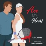 Ace My Heart, Layla Pine