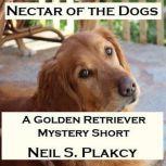Nectar of the Dogs, Neil S. Plakcy