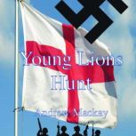 Young Lions Hunt, Andrew Mackay