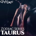 Zodiac Series Taurus, Gaelforce