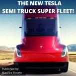 THE NEW TESLA SEMI TRUCK SUPER FLEET! Welcome to our top stories of the day and everything that involves Elon Musk''