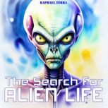 The Search for Alien Life, Raphael Terra