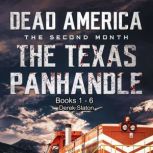 Dead America - The Texas Panhandle - Pt. 1 - 6, Derek Slaton