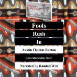 Fools Rush In A Horatio Storms Story, Austin Thomas Burton