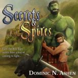 Secrets & Spires, Dominic N. Ashen