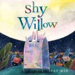 Shy Willow, Cat Min