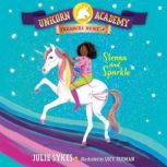 Unicorn Academy Treasure Hunt #4: Sienna and Sparkle, Julie Sykes