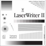 LaserWriter II A Novel, Tamara Shopsin