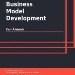 Business Model Development, Can Akdeniz