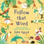 Follow that Word, John Agard
