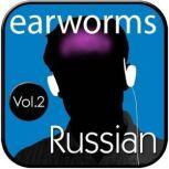Rapid Russian, Vol. 2, Earworms Learning