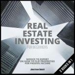 Real Estate Investing For Beginners Novice to Expert on how to Invest and Flip Properties for Passive Income 2 Books In 1