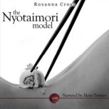 The Nyotaimori Model An Erotic Short Story, Roxanna Cross