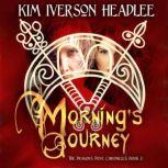 Morning's Journey, Kim Iverson Headlee