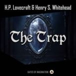 The Trap, H.P. Lovecraft
