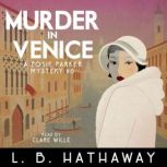 Murder in Venice A Cozy Historical Murder Mystery, L.B. Hathaway