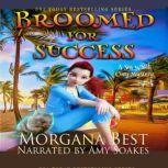Broomed For Success, Morgana Best