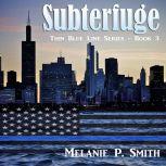 Subterfuge, Melanie P. Smith