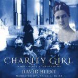 Charity Girl A Nellie Bly Novelette, David Blixt