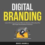 Digital Branding, Mike Hamill