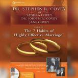 The 7 Habits of Highly Effective Marriage, Stephen R. Covey