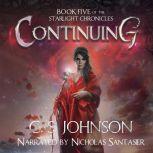 Continuing An Epic Fantasy Adventure Series, C. S. Johnson